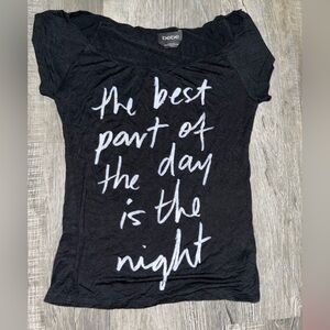 Bebe Black Shirt the best part of the day is the night graphic casual